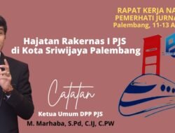 Rakernas 1 PJS di Kota Sriwijaya Palembang, UKW Harga Mati Setiap Anggota PJS