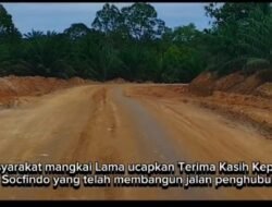 Masyarakat Sebut Jalan Penghubung Tidak Diputus Socfindo Tapi Dialihkan Yang Lebih Bagus